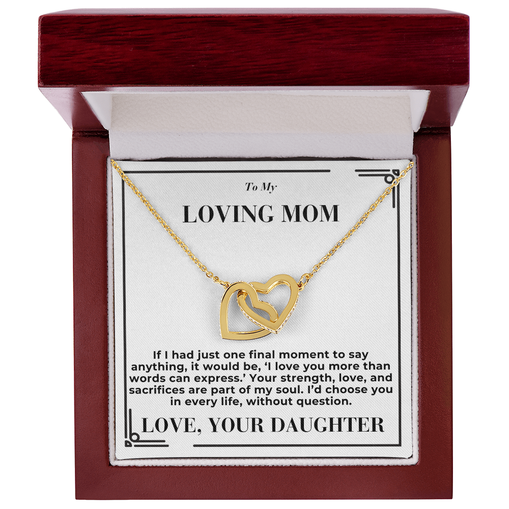 To Mom - My Final Words - Interlocking Hearts Necklace - From Daughter