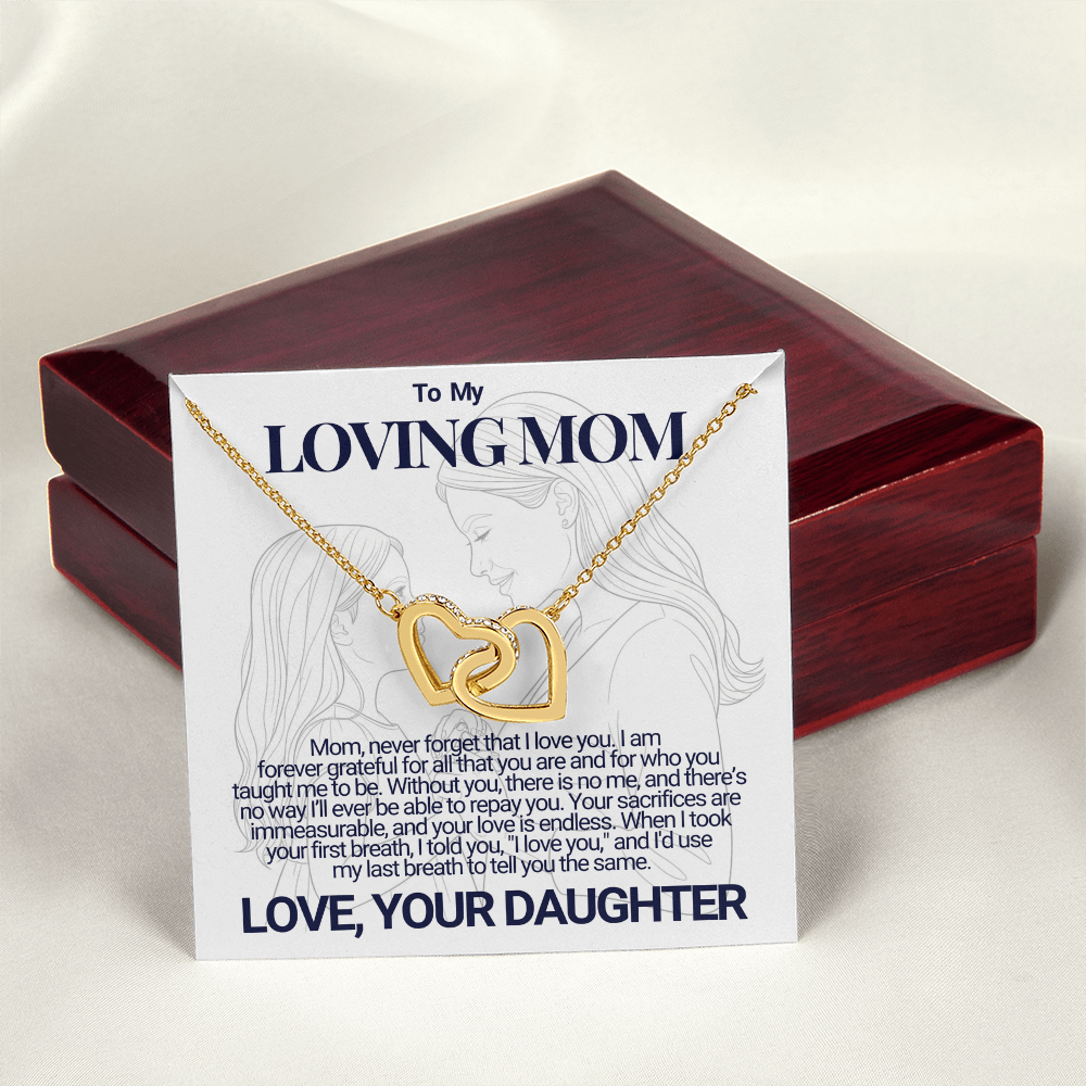 To My Mom - Your Sacrifices - Interlocking Hearts Necklace - From Daughter