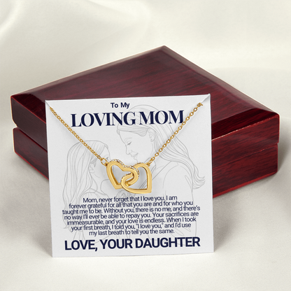 To My Mom - Your Sacrifices - Interlocking Hearts Necklace - From Daughter