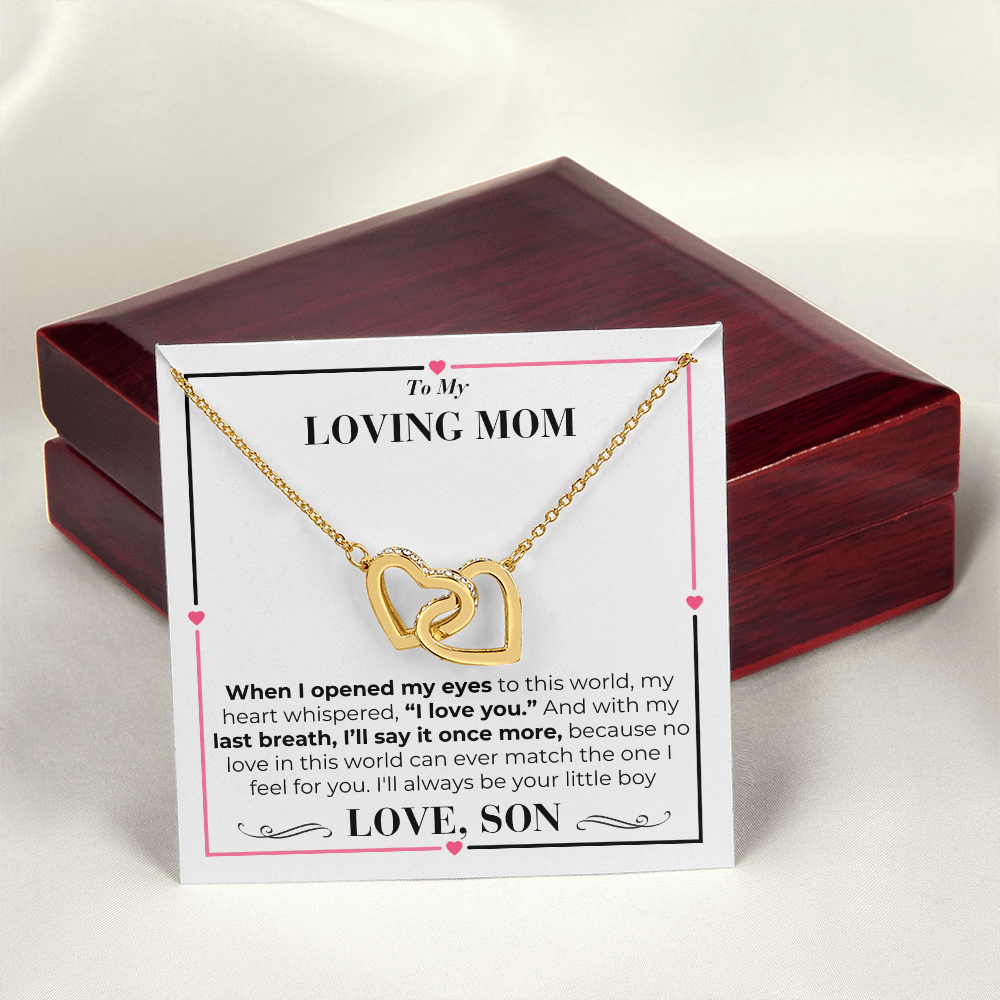 To Mom - My Last Breath - nterlocking Hearts Necklace - From Son