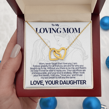 To My Mom - Your Sacrifices - Interlocking Hearts Necklace - From Daughter