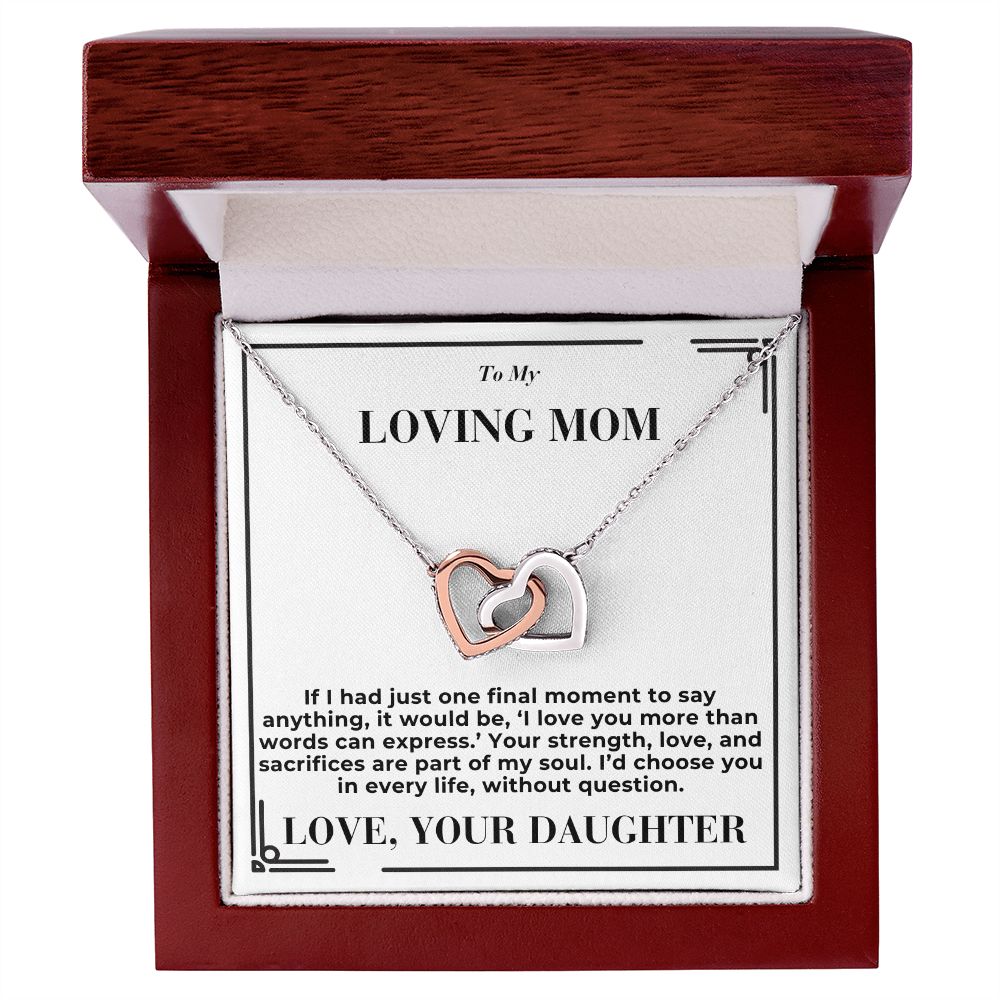 To Mom - My Final Words - Interlocking Hearts Necklace - From Daughter