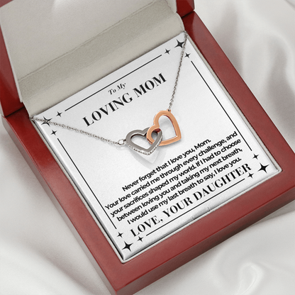 To Mom - Taking My Next Breath - Interlocking Hearts Necklace - From Daughter