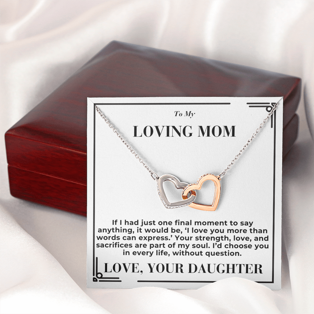 To Mom - My Final Words - Interlocking Hearts Necklace - From Daughter