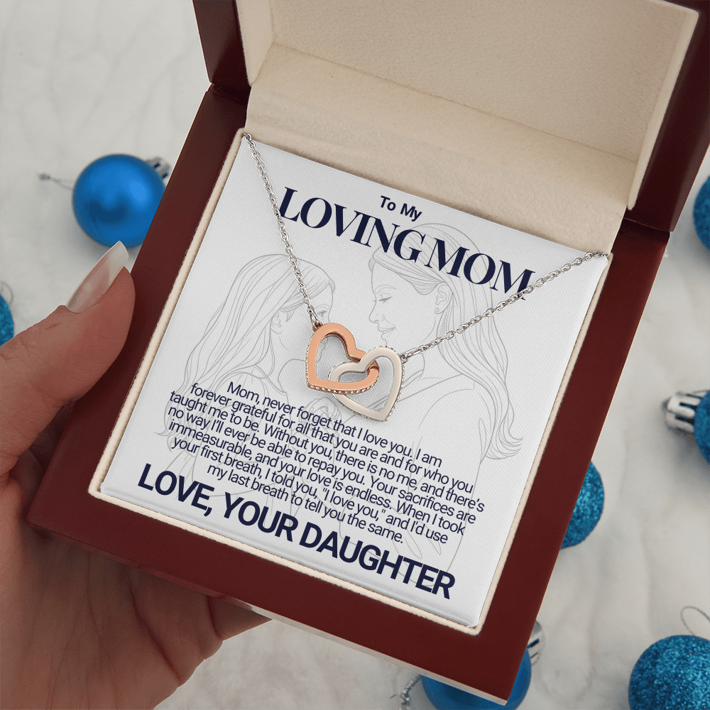 To My Mom - Your Sacrifices - Interlocking Hearts Necklace - From Daughter