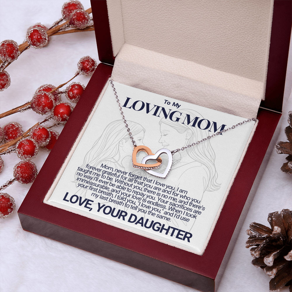 To My Mom - Your Sacrifices - Interlocking Hearts Necklace - From Daughter