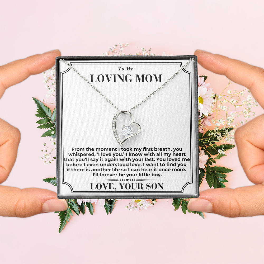 To My Mom - You Loved Me Before - Forever Love Necklace - From Son