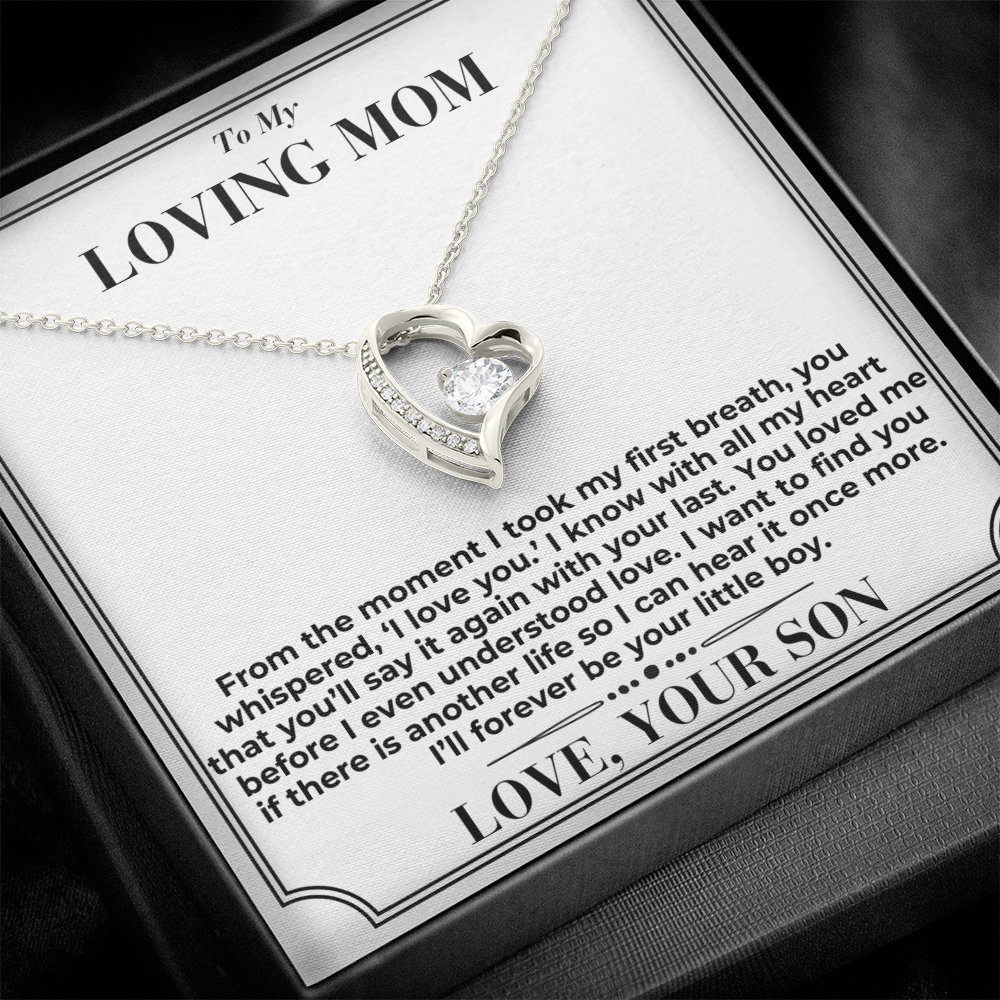 To My Mom - You Loved Me Before - Forever Love Necklace - From Son