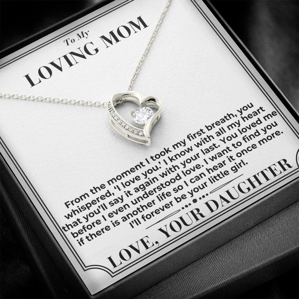 To My Mom - You Loved Me Before - Forever Love Necklace - From Daughter