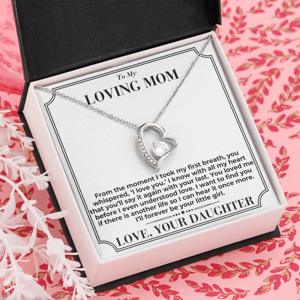 To My Mom - You Loved Me Before - Forever Love Necklace - From Daughter