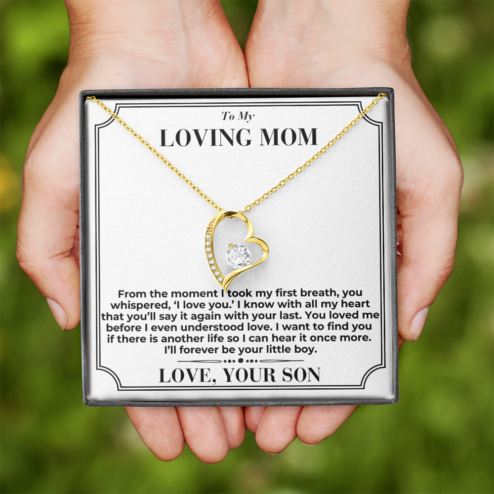 To My Mom - You Loved Me Before - Forever Love Necklace - From Son