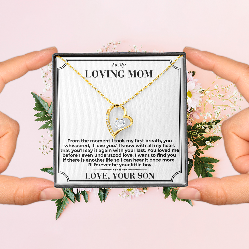 To My Mom - You Loved Me Before - Forever Love Necklace - From Son