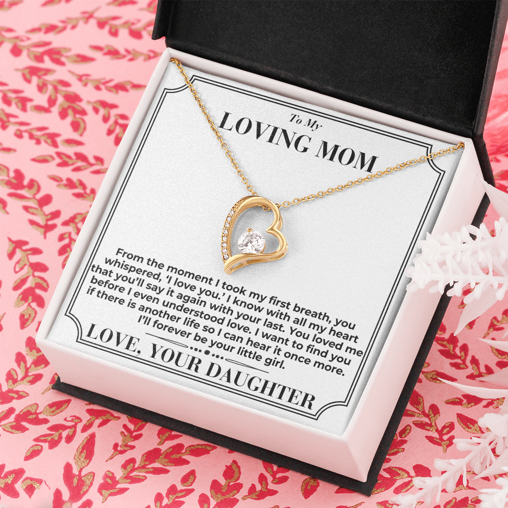 To My Mom - You Loved Me Before - Forever Love Necklace - From Daughter