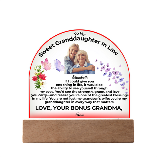 To My Granddaughter In Law If I Could Give You One Thing Personalised Acrylic Dome Plaque From Bonus Grandma