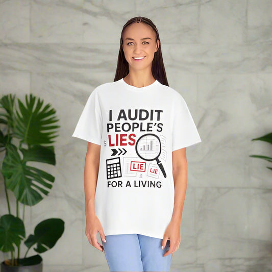 Audit People's Lie Unisex Fun T-Shirt for Accountant, Public Certified Accountant.